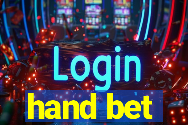 hand bet